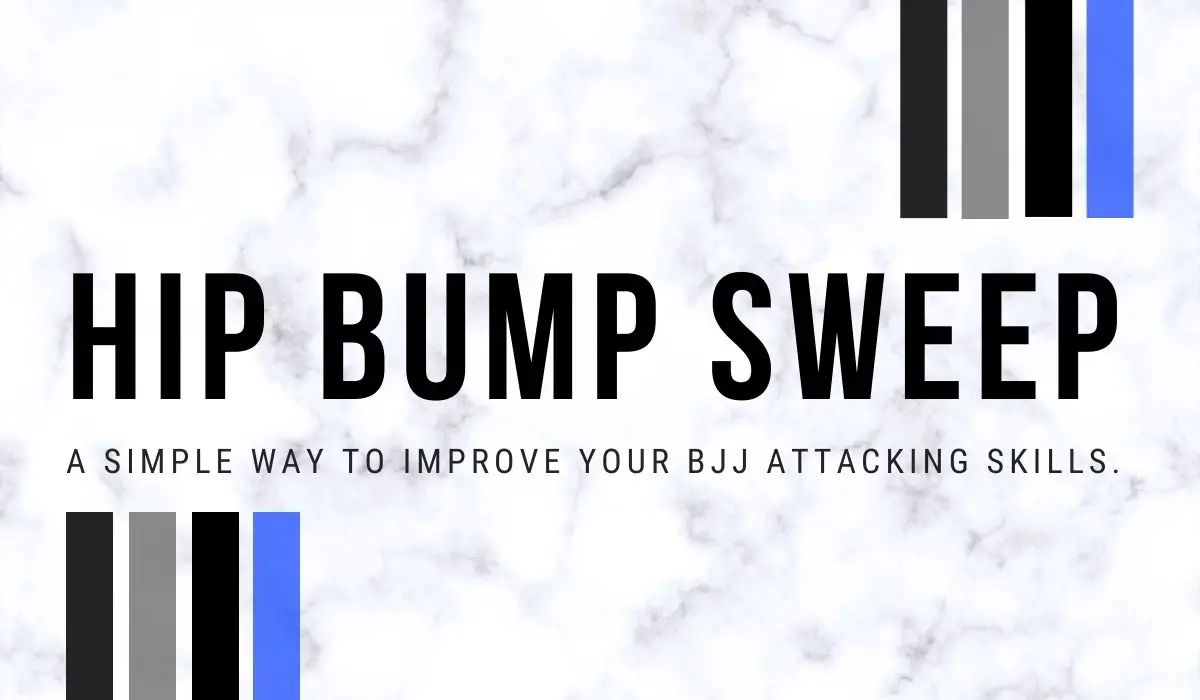 how to do hip bump sweep