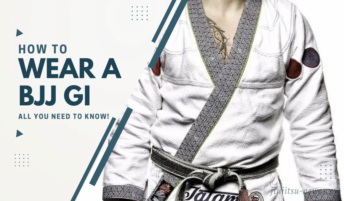 how to wear a bjj gi