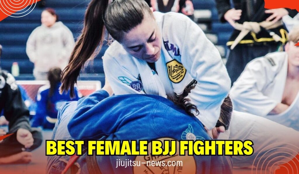 9 Best Female BJJ Fighters