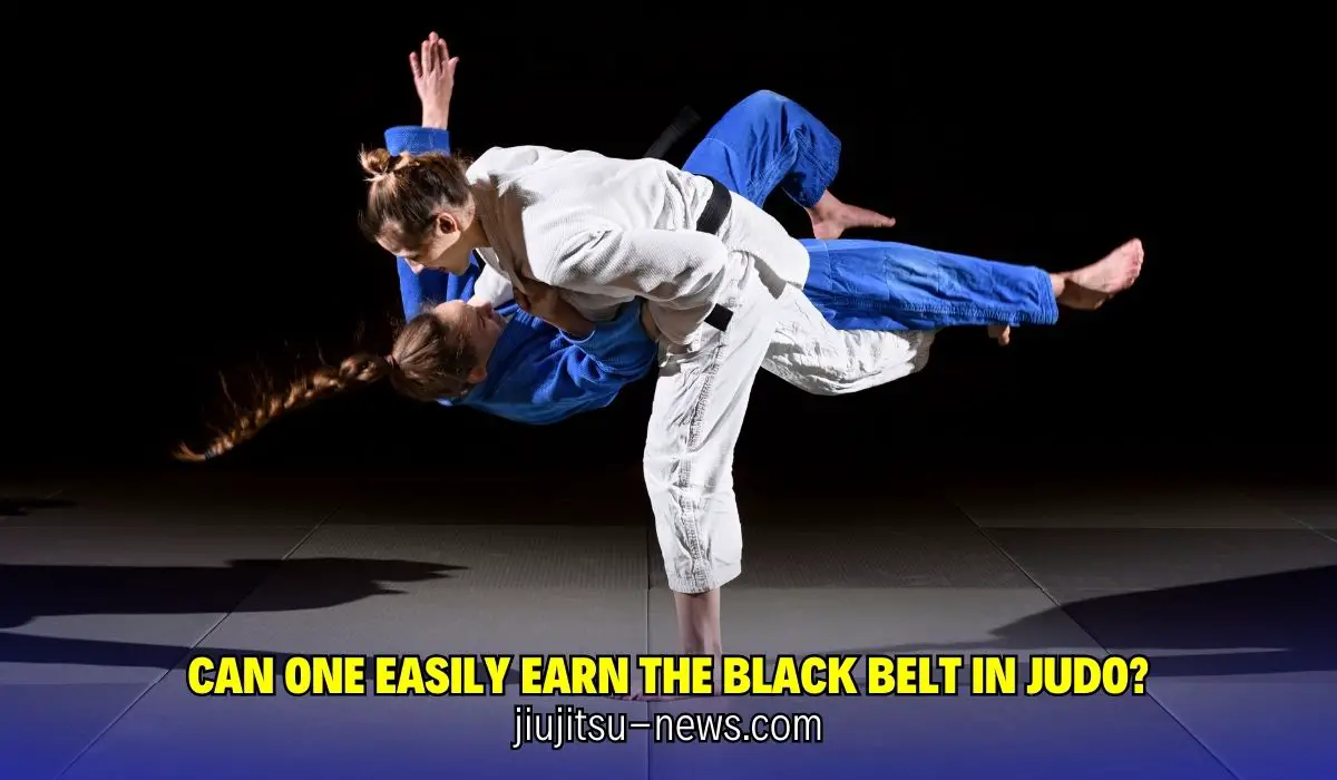 Can One Easily Earn the Black Belt in Judo?