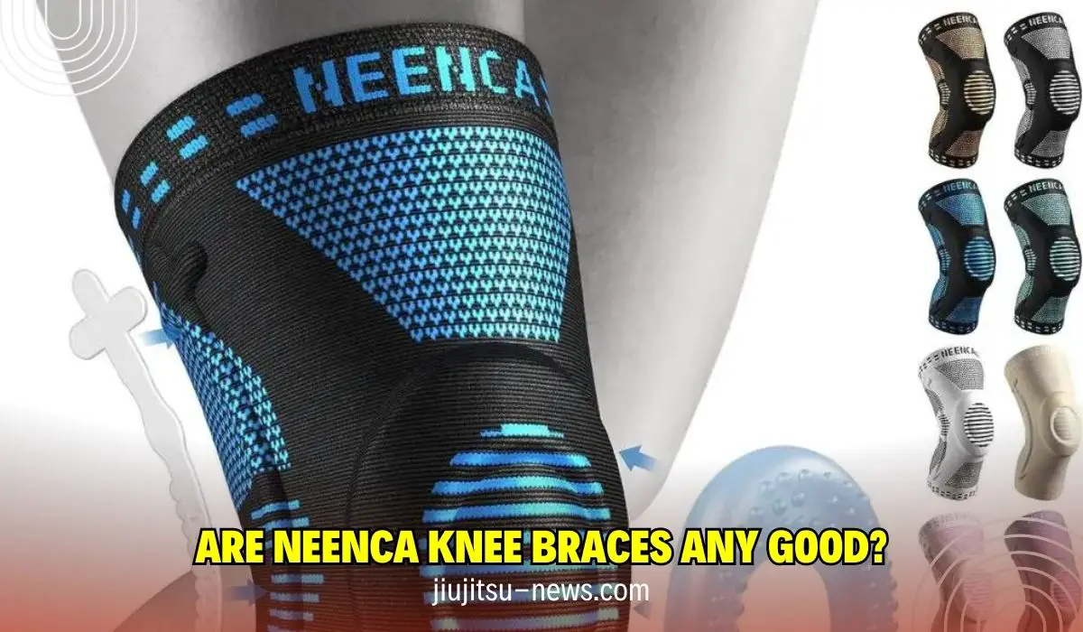Are NEENCA Knee Braces Any Good