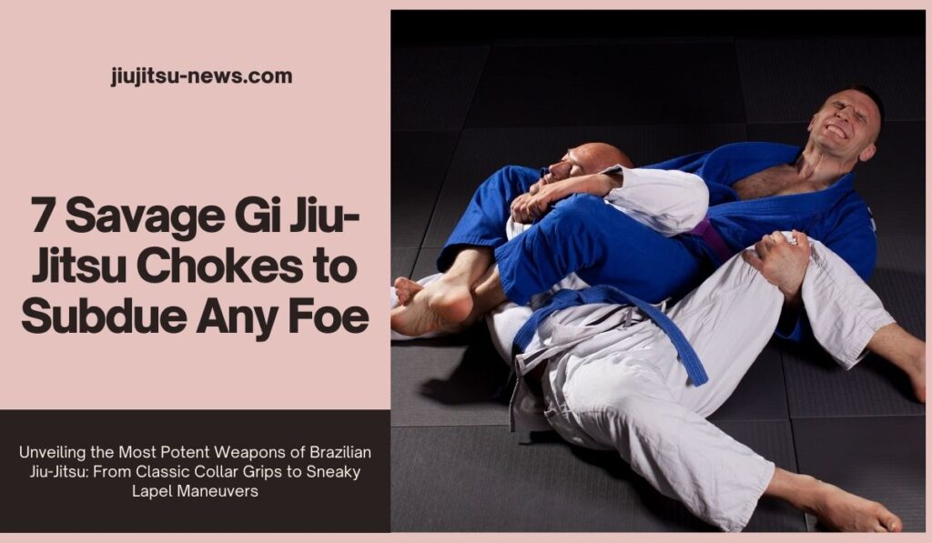 Savage Gi Jiu-Jitsu Chokes